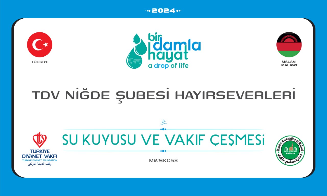 MWSK053 su kuyusu, Türkiye diyanet vakfı, su kuyusu açtırmak, su kuyusu tabela , bir damla hayat su kuyusu, su kuyusu bağışı, temiz su,