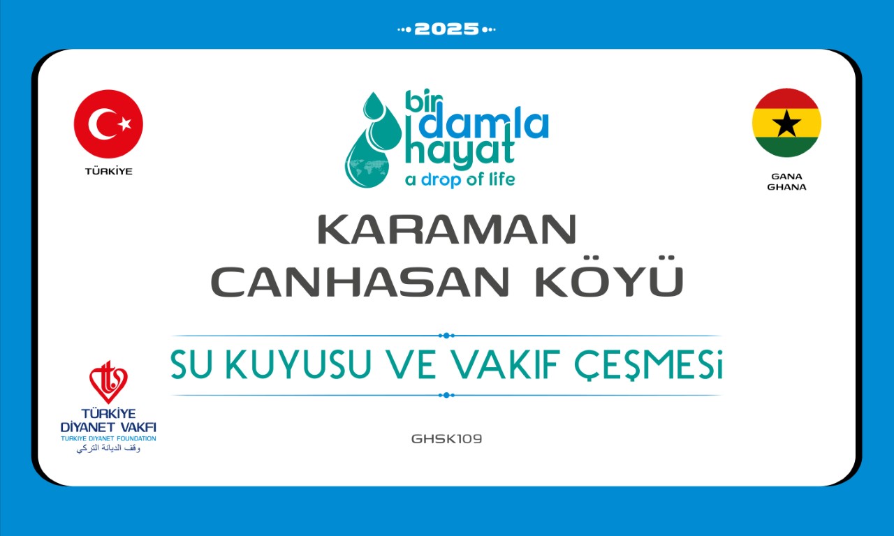 GHSK109 su kuyusu, Türkiye diyanet vakfı, su kuyusu açtırmak, su kuyusu tabela , bir damla hayat su kuyusu, su kuyusu bağışı, temiz su,