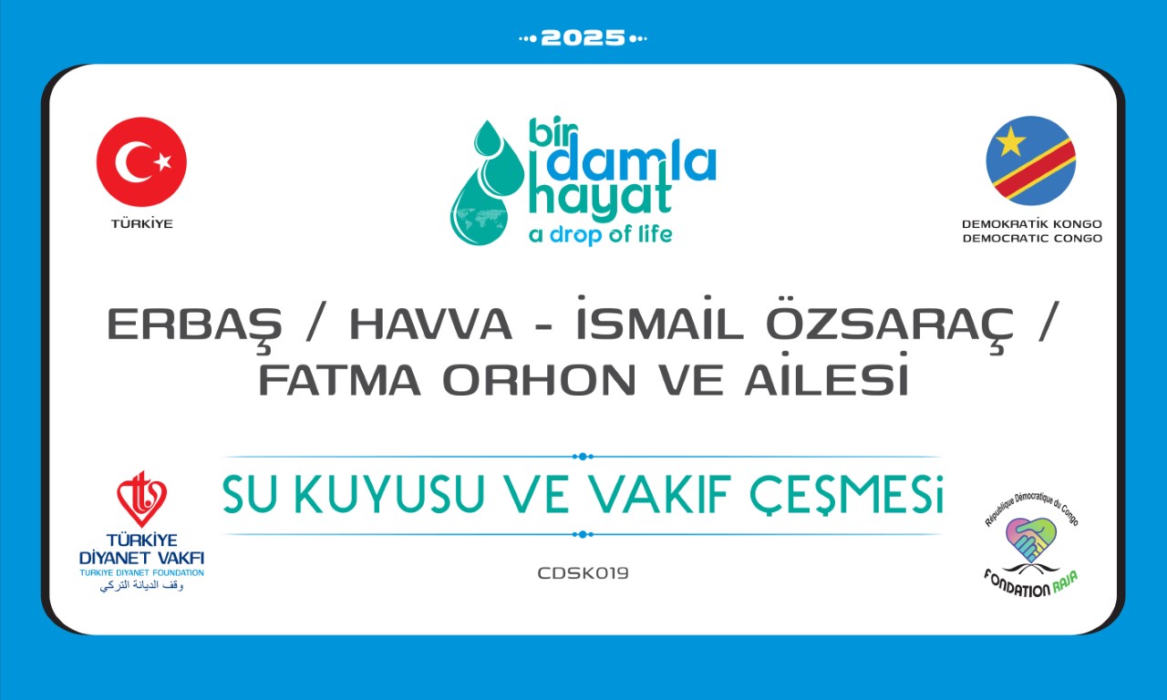 CDSK019 su kuyusu, Türkiye diyanet vakfı, su kuyusu açtırmak, su kuyusu tabela , bir damla hayat su kuyusu, su kuyusu bağışı, temiz su,