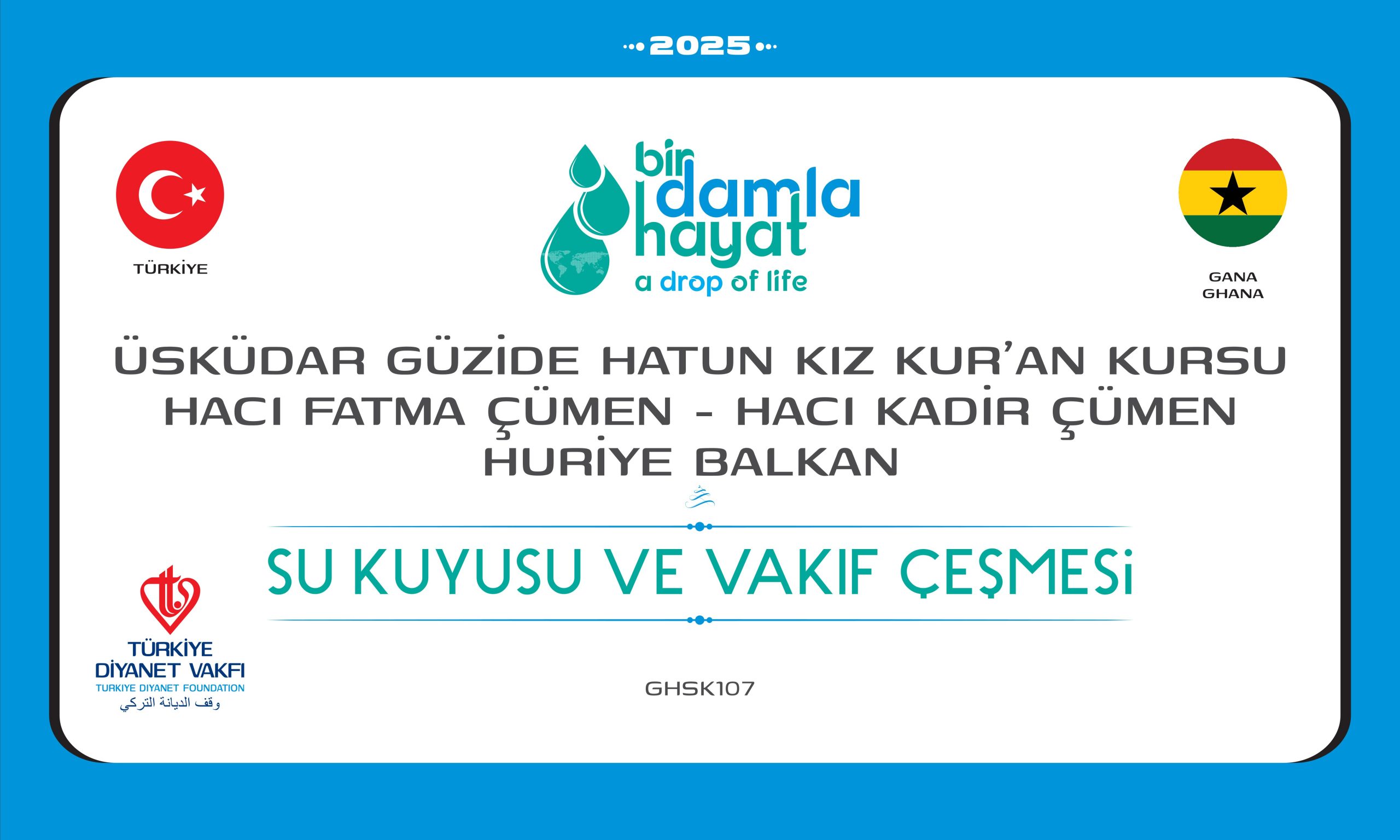 GHSK107 su kuyusu, Türkiye diyanet vakfı, su kuyusu açtırmak, su kuyusu tabela , bir damla hayat su kuyusu, su kuyusu bağışı, temiz su,