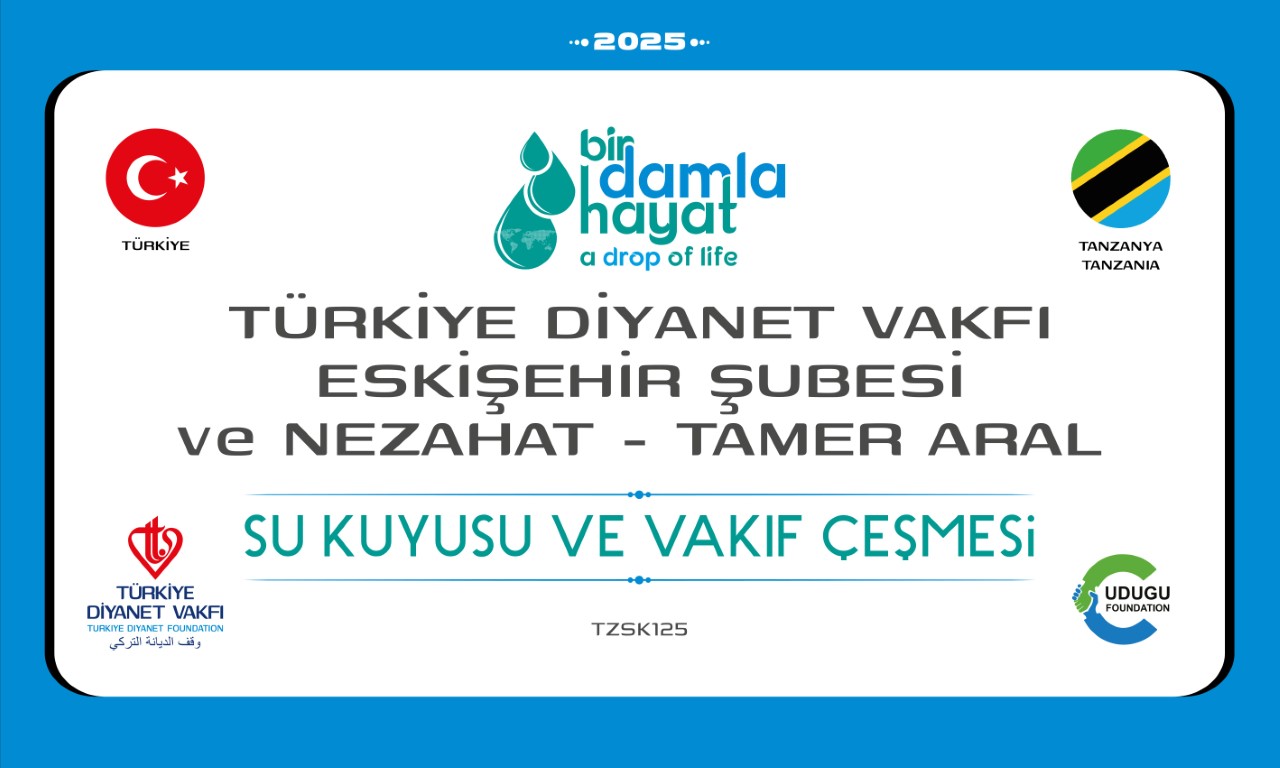 TZSK125 su kuyusu, Türkiye diyanet vakfı, su kuyusu açtırmak, su kuyusu tabela , bir damla hayat su kuyusu, su kuyusu bağışı, temiz su,