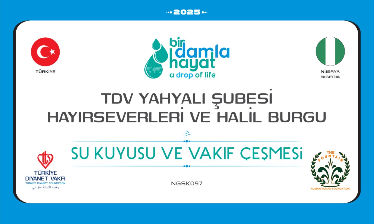 NGSK097 Nijerya su kuyusu, Türkiye diyanet vakfı su kuyusu açtırmak, su kuyusu tabelası, bir damla hayat su kuyusu