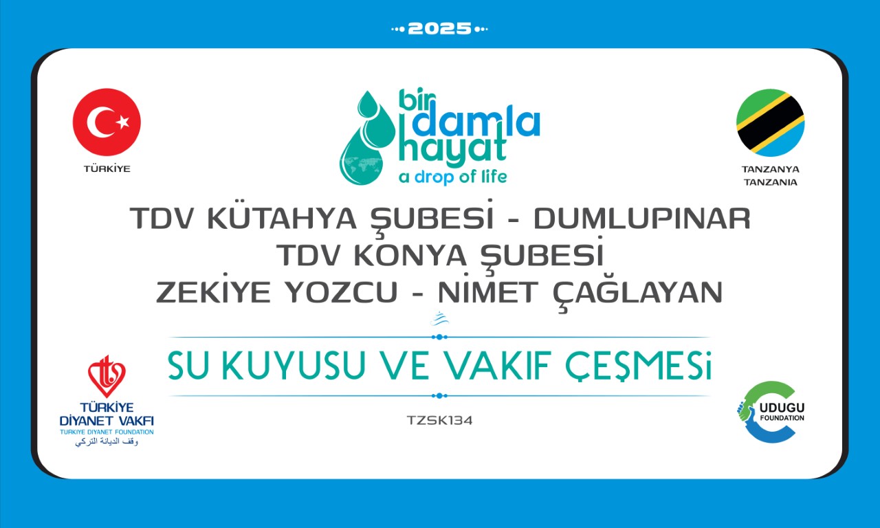 TZSK134 su kuyusu, Türkiye diyanet vakfı, su kuyusu açtırmak, su kuyusu tabela , bir damla hayat su kuyusu, su kuyusu bağışı, temiz su,