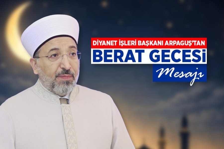 Diynanet İşleri Başkanı Berat Gecesi mesajı